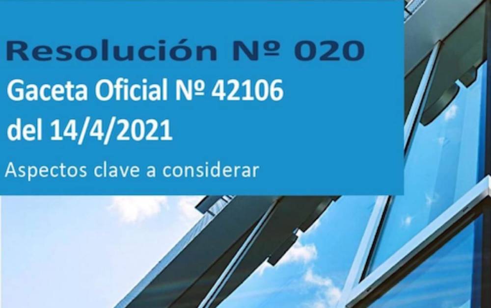 RESOLUCIÓN Nº 020, PUBLICADA EN LA GACETA OFICIAL Nº 42106 DEL 14/4/2021